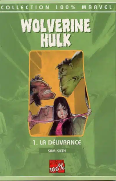 100% Marvel : Wolverine Hulk Tome 01