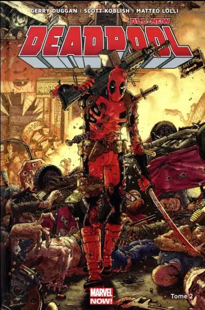 Marvel Now : All New Deadpool Tome 02