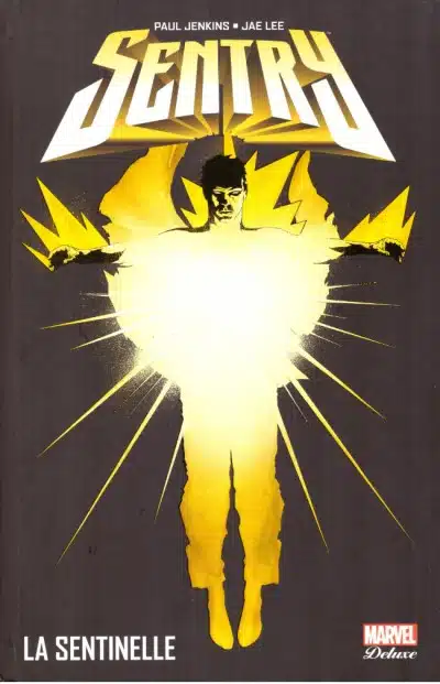 Marvel Deluxe : Sentry Tome 01