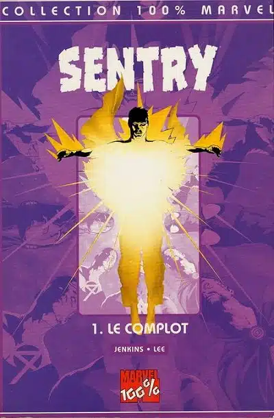 100% Marvel : Sentry Tome 01