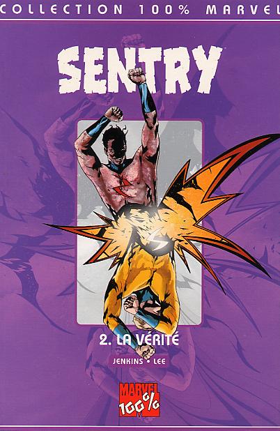 100% Marvel : Sentry Tome 02