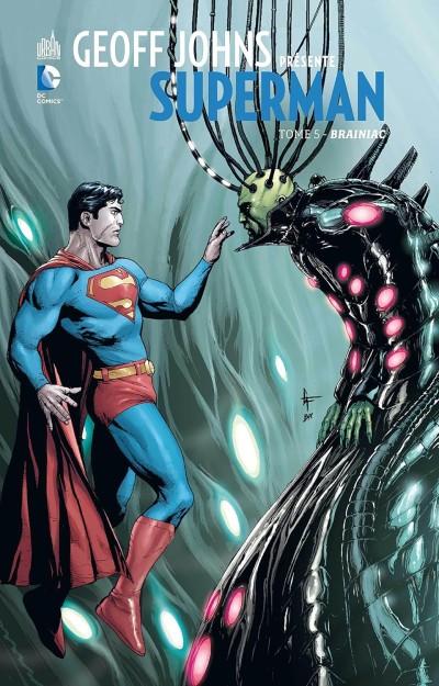 Geoff Johns presente Superman Tome 05
